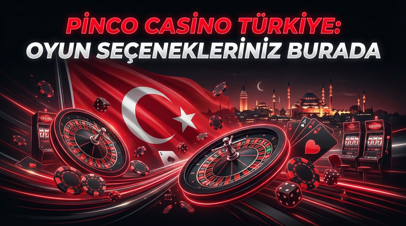 Pinco Casino Türkiye